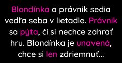Blondínka počas letu vyhrá od právnika 500€ (Vtip)