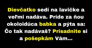 Dievčatko sedí na lavičke a veľmi nadáva, tak sa pri nej zastaví okoloidúca babka (Vtip)