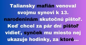 Taliansky mafián daruje synovi k 13. narodeninám zbraň (Vtip)