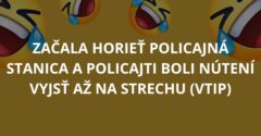 Začala horieť policajná stanica a policajti boli nútení vyjsť až na strechu (Vtip)