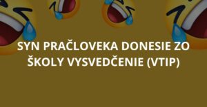 Syn pračloveka donesie zo školy vysvedčenie (Vtip)