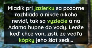 Mladík sa kúpe v jazere na Adama, keď vtom zbadá slečnu (Vtip)