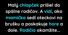 Malý chlapček príde do rodičovskej spálne v nevhodný okamih (Vtip)