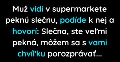 Muž sa v supermarkete prihovorí peknej slečne (Vtip)