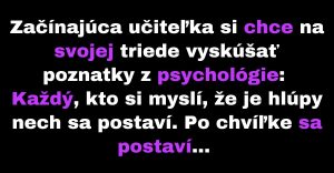 Začínajúca učiteľka skúša psychologické poznatky žiakov (Vtip)