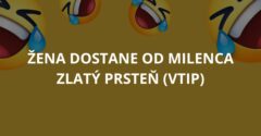 Žena dostane od milenca zlatý prsteň (Vtip)