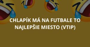 Chlapík má na futbale to najlepšie miesto (Vtip)