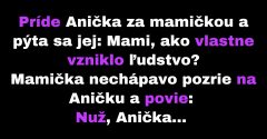 Anička sa pýta rodičov, ako vzniklo ľudstvo (Vtip)