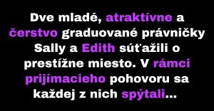 Dve právničky bojujú o prestížne pracovné miesto (Vtip)