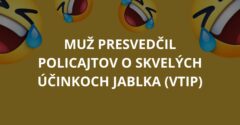 Muž presvedčil policajtov o skvelých účinkoch jablka (Vtip)