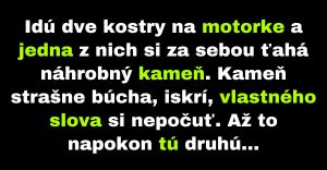 Dve kostry na motorke sa zhovárajú (Vtip)