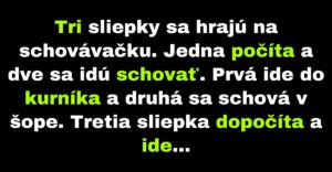 Tri sliepky sa hrajú na schovávačku (Vtip)