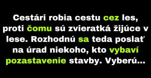 Zvieratá chcú zabrániť cestárom v robení cesty cez les (Vtip)