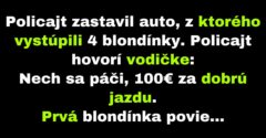 Policajt zastavil počas jazdy štyri blondínky (Vtip)