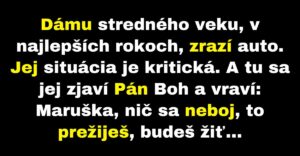 Dáma po havárií dostane druhú šancu na život (Vtip)