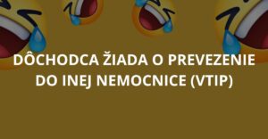 Dôchodca žiada o prevezenie do inej nemocnice (Vtip)