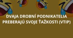 Dvaja drobní podnikatelia preberajú svoje ťažkosti (Vtip)