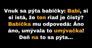 Vnuk si nie je istý, či je babkin riad čistý (Vtip)