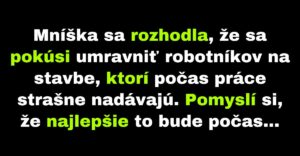 Mníška chce umravniť robotníkov, ktorí nadávajú (Vtip)