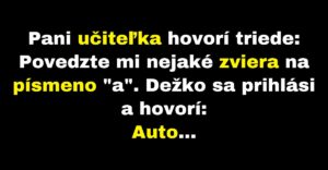 Učiteľka je prekvapená Dežkovou odpoveďou na jej otázku (Vtip)