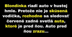 Blondínka sa kvôli hmle riadi autom pred ňou (Vtip)