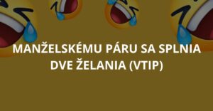 VTIP: Manželskému páru sa splnia dve želania