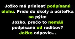 Jožko nepriniesol podpísanú úlohu, kvôli rodinnej tragédii (Vtip)