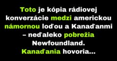 Konverzácia medzi americkou národnou loďou a Kanaďanmi (Vtip)