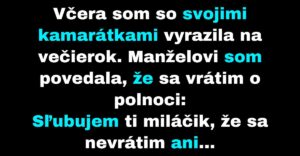 Manželka sľúbi manželovi, že sa z večierka vráti o polnoci (Vtip)