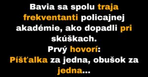 Frekventanti policajnej akadémie sa rozprávajú o skúškach (Vtip)