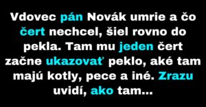 Čert ukáže zosnulému pánovi Novákovi peklo (Vtip)