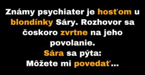 Blondínka sa zaujíma, ako psychiater zistí duševnú poruchu (Vtip)