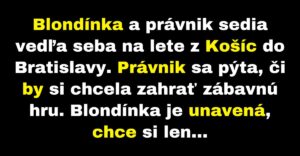 Právnik a blondínka hrajú vedomostnú hru (Vtip)