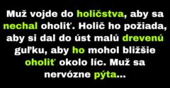 Muž v holičstve sa bojí, že prehltne drevenú guľku (Vtip)