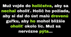 Muž v holičstve sa bojí, že prehltne drevenú guľku (Vtip)