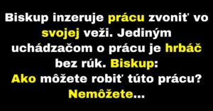 Biskup hľadá niekoho, kto bude zvoniť vo veži (Vtip)