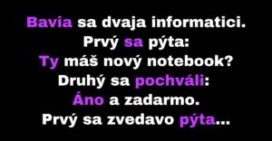 Informatik prezradí druhému, ako získal notebook zadarmo (Vtip)