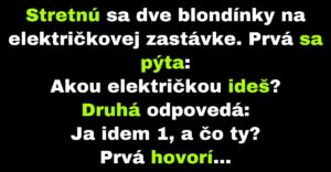 Dve blondínky cestujú električkami (Vtip)