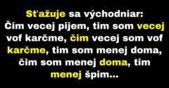 Východniar tvrdí, že čím viac pije, tým menej pije (Vtip)