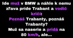 Vodič Trabantu sa potrebuje vodiča BMW spýtať dôležitú otázku (Vtip)