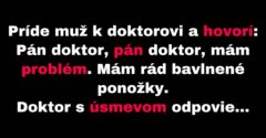 Pacient prezradí doktorovi svoje tajomstvo (Vtip)