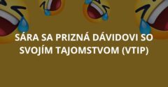 Sára sa prizná Dávidovi so svojím tajomstvom (Vtip)