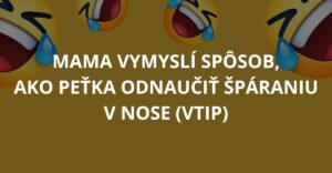 Mama vymyslí spôsob, ako Peťka odnaučiť špáraniu v nose (Vtip)