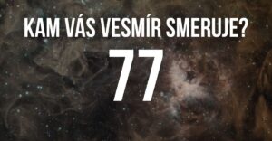 Vyber si jedno z čísiel a zisti, kam ťa vesmír smeruje